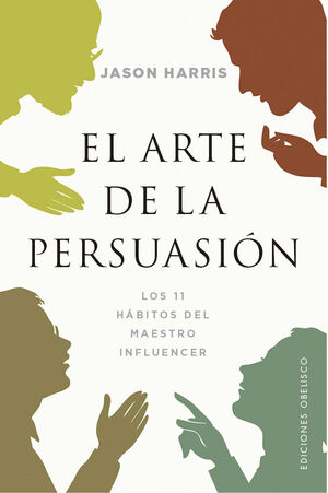 EL ARTE DE LA PERSUASIÃN