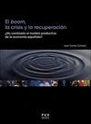 EL BOOM, LA CRISIS Y LA RECUPERACIÓN