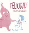 FELICIDAD. MANUAL DE USUARIO