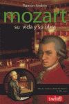 MOZART. SU VIDA Y SU OBRA