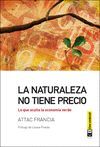 LA NATURALEZA NO TIENE PRECIO