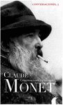CONVERSACIONES CON CLAUDE MONET. CONVERSACIONES EN GIVERNY
