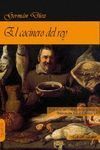 EL COCINERO DEL REY.