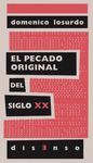 EL PECADO ORIGINAL DEL SIGLO XX