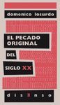 EL PECADO ORIGINAL DEL SIGLO XX