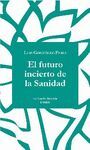 EL FUTURO INCIERTO DE LA SANIDAD