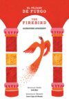 EL PÁJARO DE FUEGO / THE FIREBIRD