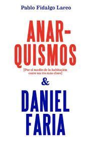 ANARQUISMOS Y MANUEL FARIA