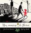 UN CAMINO DE FLORES