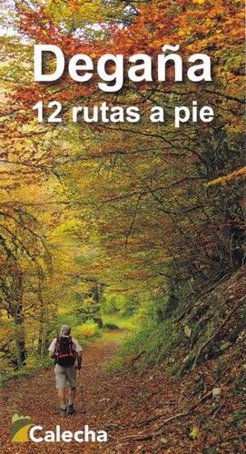 DEGAÑA. 12 RUTAS A PIE