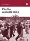 KASEBIER CONQUISTA BERLIN