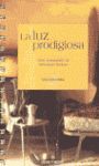 LA LUZ PRODIGIOSA