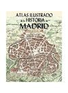 ATLAS ILUSTRADO DE LA HISTORIA DE MADRID