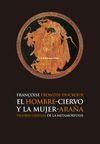 HOMBRE CIERVO Y LA MUJER ARAÑA,EL