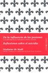 REFLEXIONES SOBRE EL SUICIDIO. DE LA INFLUENCIA DE LAS PASIONES