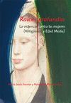 RAICES PROFUNDAS LA VIOLENCIA CONTRA LAS MUJERES