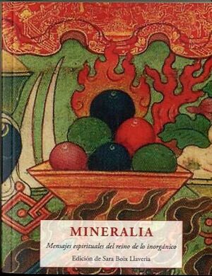MINERALIA. MENSAJES ESPIRITUALES DEL REINO DE LO INORGÁNICO