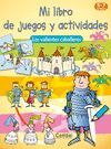 MI LIBRO JUEGOS ACTIVIDADES CABALLEROS