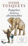 PEQUEÑOS DELITOS ABOMINABLES