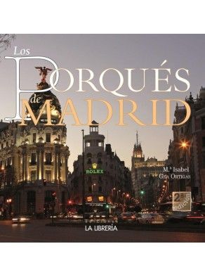 LOS PORQUÉS DE MADRID