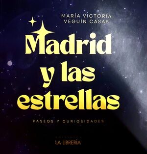 MADRID Y LAS ESTRELLAS.PASEOS (16X16)