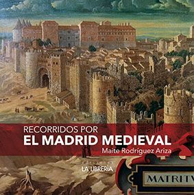 RECORRIDOS POR EL MADRID MEDIEVAL.16X16