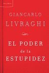 EL PODER DE LA ESTUPIDEZ