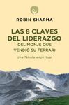 8 CLAVES DEL LIDERAZGO DEL MONJE VENDIO SU LIDERAZGO NE.