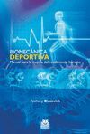 BIOMECANICA DEPORTIVA MANUAL PARA LA MEJORA DEL RENDIMIENTO