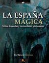 LA ESPAÑA MÁGICA