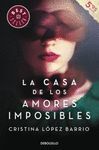 CASA DE LOS AMORES IMPOSIBLES,LA