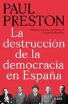 LA DESTRUCCIÓN DE LA DEMOCRACIA EN ESPAÑA