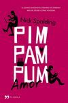 PIM, PAM, PUM... AMOR