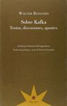 SOBRE KAFKA:  TEXTOS, DISCUSIONES, APUNTES
