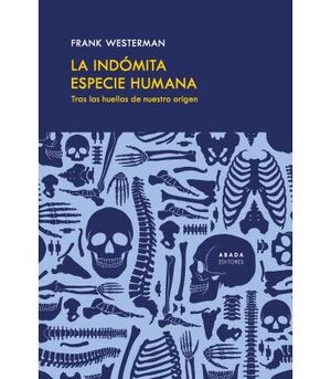 LA INDÓMITA ESPECIE HUMANA