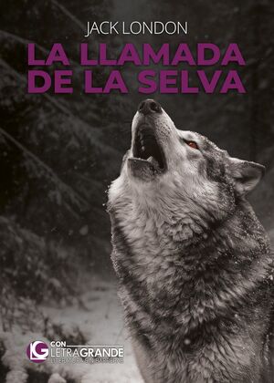 LA LLAMADA DE LA SELVA