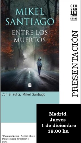 MADRID. Presentación de 'Entre los muertos'