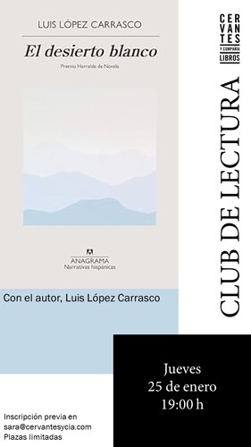 MADRID. Club de lectura 'El desierto blanco', con Luis López Carrasco