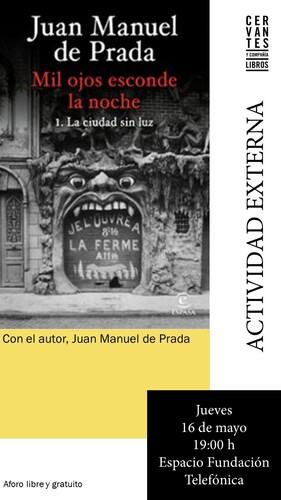 ACTIVIDAD EXTERNA. 'Mil ojos se esconde la noche', de Juan Manuel de Prada