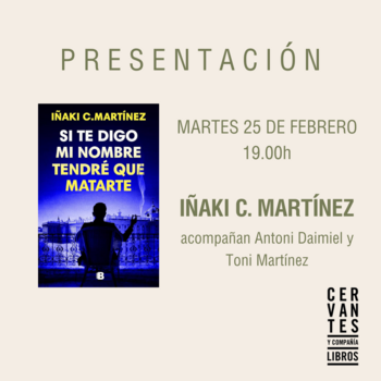 MADRID. Presentación de 'Si te digo mi nombre tendré que matarte', de Iñaki C. Martínez