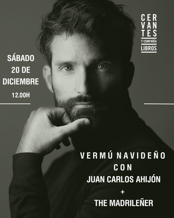 Vermú navideño junto a Juan Carlos Ahijón + The Madrileñer