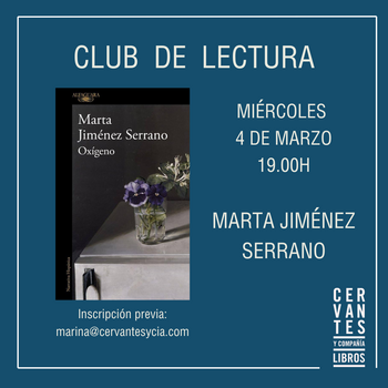 Club de lectura de literatura contemporánea: 'Oxígeno', de Marta Jiménez Serrano 