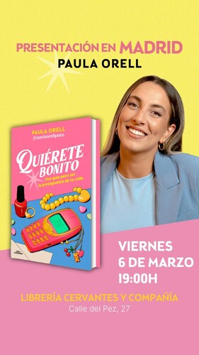 Presentación de 'Quiérete bonito', de Paula Orell