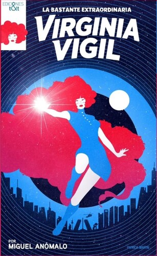 Presentación de 'La bastante extraordinaria Virginia Vigil', de Miguel Anómalo 